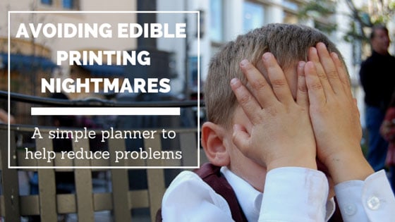 Avoid Edible Printing Nightmares Maintenance