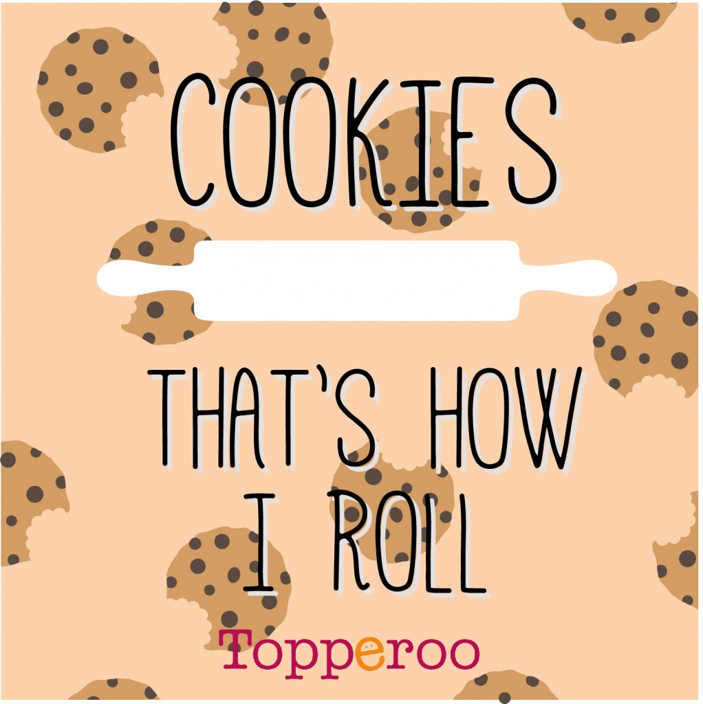 Cookies-thats-how-i-roll-Topperoo