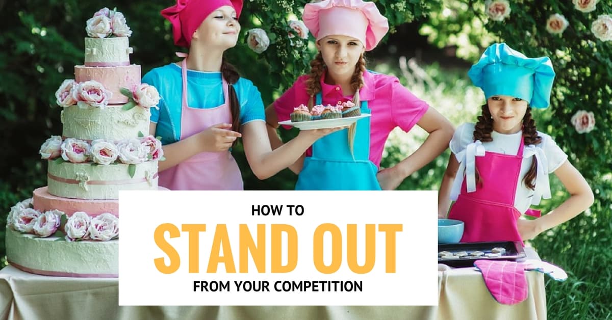6 Ways to Really Stand out from Your Baking Competitors